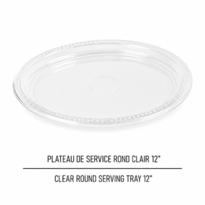 PLATEAU DE SERVICE ROND CLAIR 12" / CLEAR ROUND SERVICE PLATTER 12"