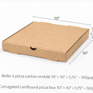 BOÎTE À PIZZA CARTON ONDULÉ 10"X10"X1.75" / CORRUGATED PIZZA BOX