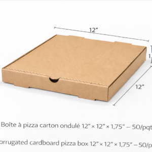 BOÎTE À PIZZA CARTON ONDULÉ 12"X12"X1.75"/ CORRUGATED PIZZA BOX